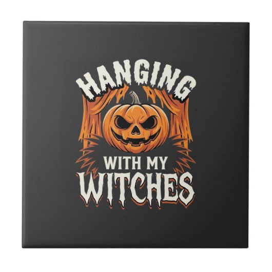 Mit meinen Hexen hängend Halloween-Kürbis Fliese (Vorderseite)