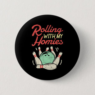 Mit meinen Homies Bowling Bowlers Fun Gift Button