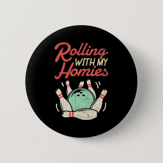 Mit meinen Homies Bowling Bowlers Fun Gift Button (Vorderseite)