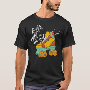 Mit meinen Kumpels Frauen Rollschuhe Geburtstag T-Shirt
