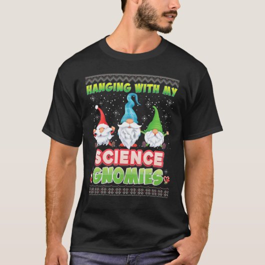 Mit meinen Science-Gnomen schwindelt Ugly Sweater  T-Shirt (Vorderseite)