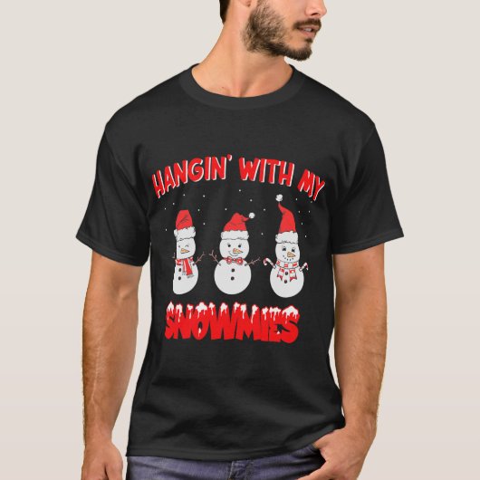 Mit meinen Snowmies Funny Snowman Weihnachten T-Shirt (Vorderseite)