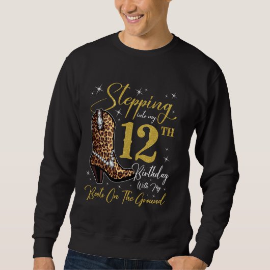 Mit meinen Stiefeln am 12. Geburtstag Sweatshirt (Vorderseite)