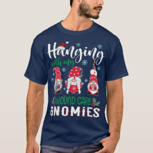Mit meinen Wundpflege-Gnomies-Krankenschwestern We T-Shirt