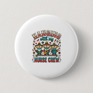 Mit meiner Pflegecrew abhängen Fiesta Krankenpfleg Button