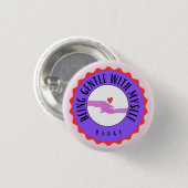 Mit mir selbst sanft sein button (Vorne & Hinten)