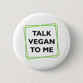 Mit mir Vegan reden Button (Vorderseite)