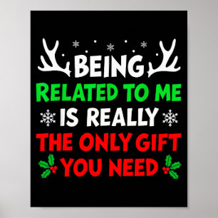 Mit mir verwandt sein Lustige Weihnachtsshirt Frau Poster