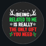 Mit mir verwandt zu sein Funny Christmas s Women M Runder Aufkleber<br><div class="desc">Ich bin verwandt mit der Familie der Frauen in der Weihnachtszeit</div>