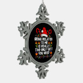 Mit mir verwandt zu sein ist das wirklich einzige schneeflocken Zinn-Ornament (Links)