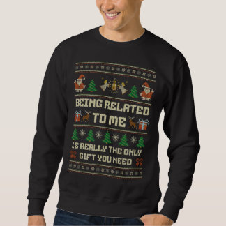 Mit mir verwandt zu sein, ist wirklich das einzige sweatshirt