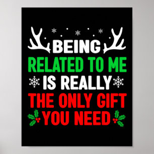 Mit mir verwandt zu sein Weihnachten Frauen Männer Poster