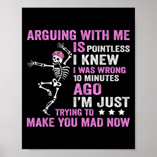 Mit mir zu argumentieren ist sinnlos, wusste ich,  poster
