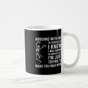 Mit mir zu streiten ist sinnlos, ich wusste, dass kaffeetasse