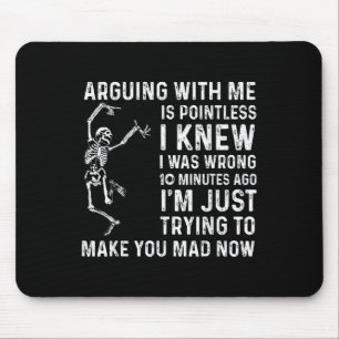Mit mir zu streiten ist sinnlos, ich wusste, dass  mousepad