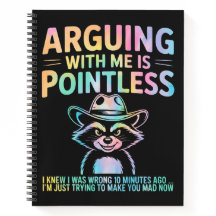 Mit mir zu streiten ist sinnlos lustiger Raccoon