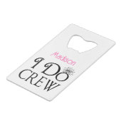 Mit Monogramm Bridesmaid I Crew Brautparty Geldbeutel Flaschenöffner (Vorderseite Schrägansicht)