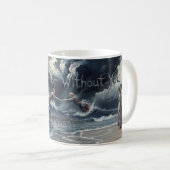 Mit oder ohne dich Stormy Ocean Art Tasse (VorderseiteRechts)