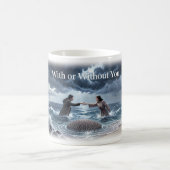 Mit oder ohne dich Sturm Ozean Liebe Tasse (Mittel)