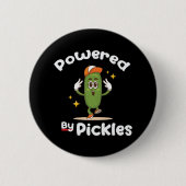 Mit Pickles-Food-Pickle Funny angetrieben Button (Vorderseite)