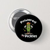 Mit Pickles-Food-Pickle Funny angetrieben Button (Vorne & Hinten)