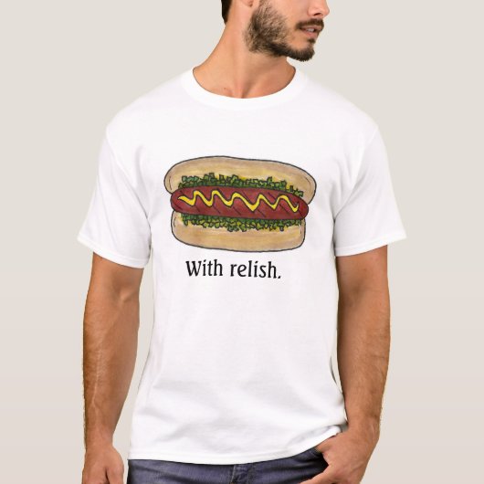MIT RELISH Hot Dog Mustard Bun Hotdog Fast Food T-Shirt (Vorderseite)
