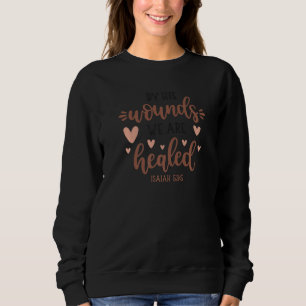 Mit seinen Worten sind wir geheilt Isaiah 535 Chri Sweatshirt