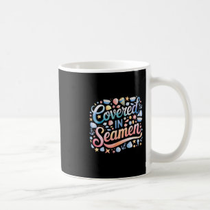 Mit Sperma bedeckt Lustiger sarkastischer Witz Fra Kaffeetasse