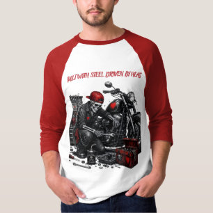 Mit Stahl gebaut. Von Herzen getrieben. T-Shirt