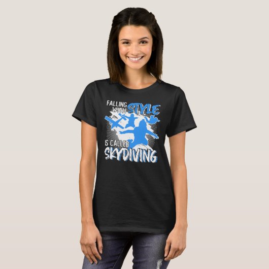Mit Style Falling heißt Skydiving T-Shirt (Vorne ganz)