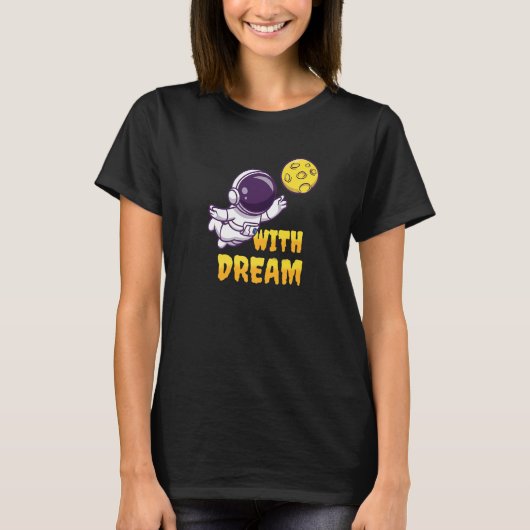 Mit Traum T-Shirt (Vorderseite)