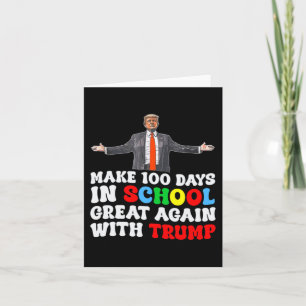 Mit Trump 2022 wieder 100 Tage in der Schule Karte