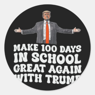 Mit Trump 2022 wieder 100 Tage in der Schule Runder Aufkleber