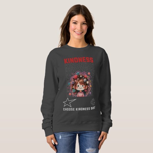 Mit unserem Sweatshirt "Kindness" Positivität verb (Vorne ganz)