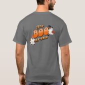 Mit unserem "The Boo Crew" T-Shir machen Sie Spaß T-Shirt (Rückseite)