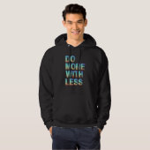Mit weniger Minimalistischer Motivierend Helligkei Hoodie (Vorne ganz)