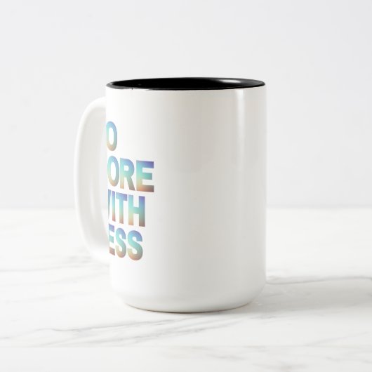 Mit weniger Minimalistischer Motivierend Helligkei Zweifarbige Tasse (Vorderseite Links)