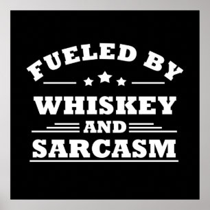 mit Whiskey und Sarkasmus betrieben Poster