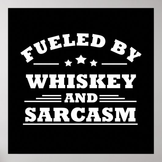 mit Whiskey und Sarkasmus betrieben Poster (Vorne)
