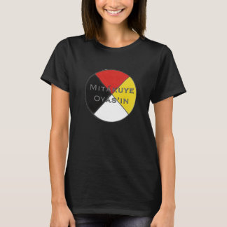 Mitakuye Oyasin die dunklen Farben Lakota Frauen T-Shirt