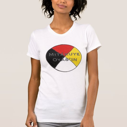 Mitakuye Oyasin wir sind alle Frauen bezogenes T-Shirt (Vorderseite)