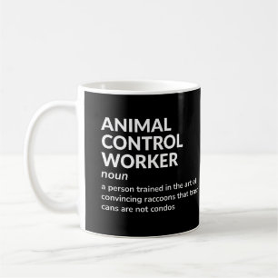 Mitarbeiter der tierischen Kontrolle - Funny Defin Kaffeetasse