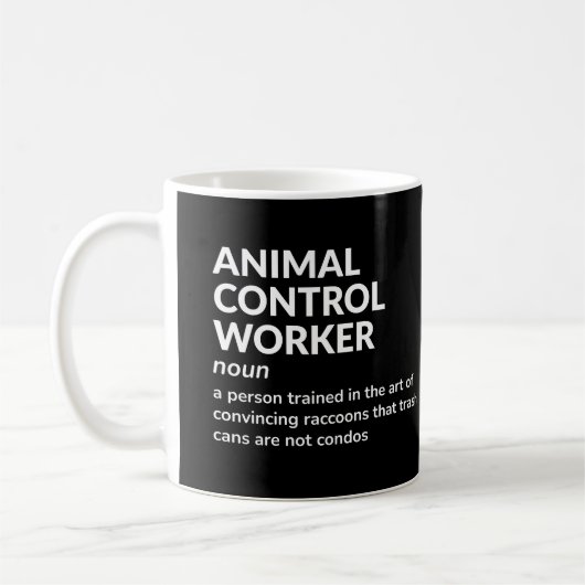 Mitarbeiter der tierischen Kontrolle - Funny Defin Kaffeetasse (Links)