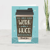 Mitarbeiter Ihre ganze harte Arbeit macht enormen Karte (Vorderseite)