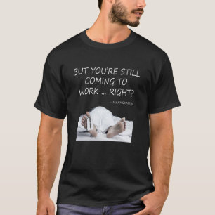 Mitarbeiter im Todebüro, HR Funny Ma T-Shirt
