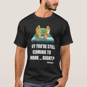 Mitarbeiter im Todebüro, HR Funny Ma T-Shirt
