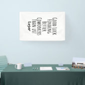 Mitarbeiter, Kollegin, Abschied, viel Glück T - Sh Banner (Messe)