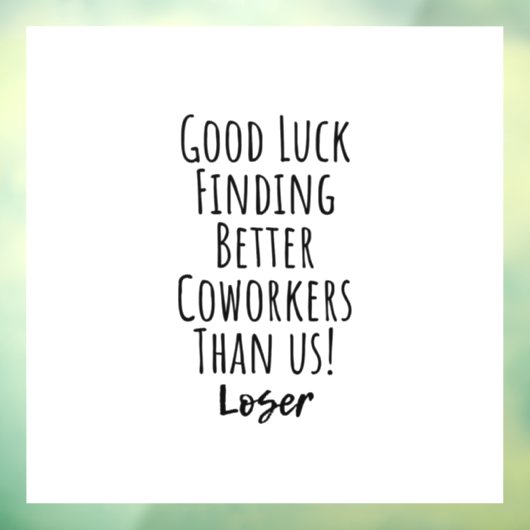 Mitarbeiter, Kollegin, Abschied, viel Glück T - Sh Fensteraufkleber (Blatt 3)