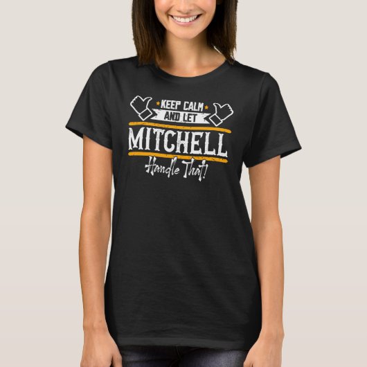 Mitchell Behielt Calm und ließ Mitchell damit T-Shirt (Vorderseite)