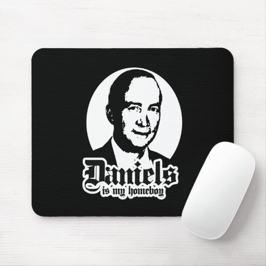 MITCHELL DANIELS IST MEIN HOMEBOY MOUSEPAD (Mit Mouse)